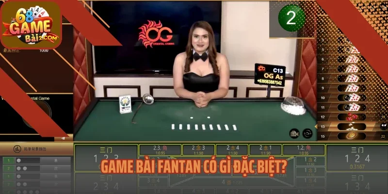 Game bài Fantan có gì đặc biệt?