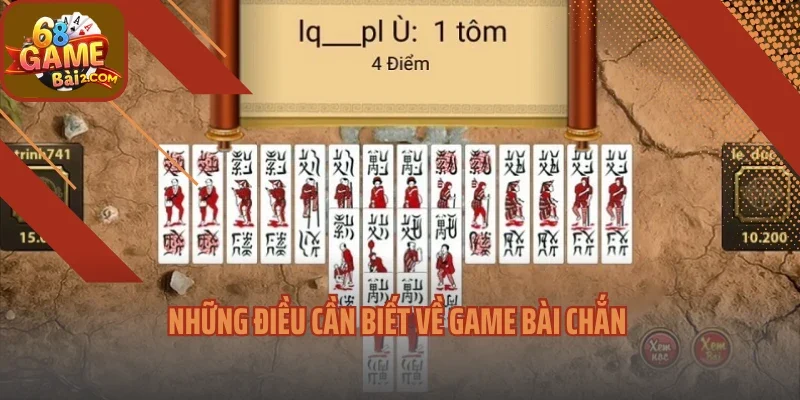 Những điều cần biết về game bài chắn